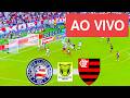 BAHIA X FLAMENGO AO VIVO COM IMAGEM - CAMPEONATO BRASILEIRO 2026 - ASSISTA AGORA!