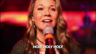 'Holy Holy Holy (We Bow Before Thee)'