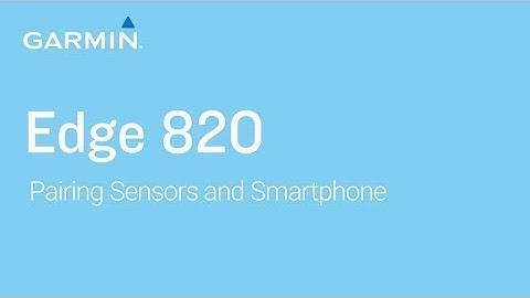 Tutorial   Edge 820  Pairing Sensors and Smartphone