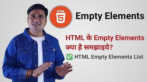 What are Empty Tags in HTML | Empty HTML Tags List | HTML Elements