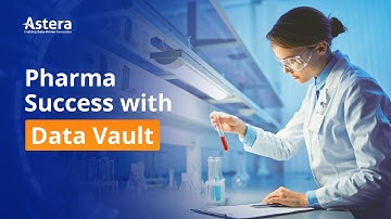 Pharma Success with Data Vault I Astera