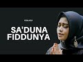 SA'DUNA FIDDUNYA - YUNI AIZA ( OFFICIAL VIDEO CLIP )
