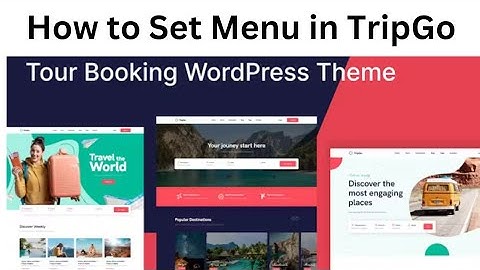 How to Create a Custom Menu in the TripGo WordPress Theme | Step-by-Step Tutorial