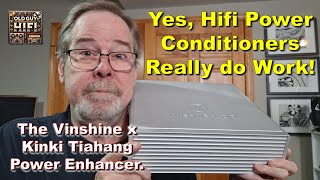 Yes, Hifi Power Conditioners Really do Work! The Vinshine x Kinki Tiahang Power Enhancer. Thumbs up!