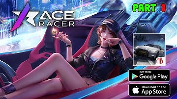 Ace Racer Gameplay Walkthrough Part 1 (Android,IOS)