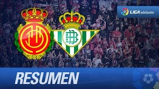 Resumen de RCD Mallorca (1-2) Real Betis