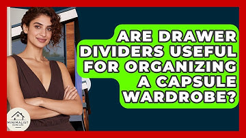 Are Drawer Dividers Useful For Organizing A Capsule Wardrobe? - Minimalist Home Life