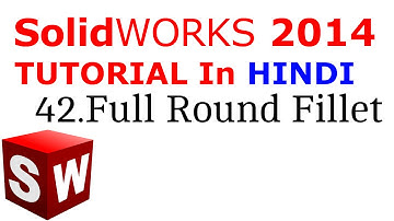 SolidWorks Tutorial in Hindi 42.Full Round Fillet