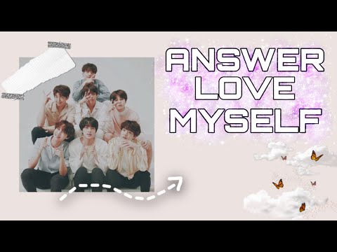 BTS - Answer Love Myself (Türkçe Altyazı) [FMV]