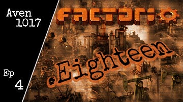 Factorio 0.18 .Eighteen Ep 4 - Squiggly mall - Let