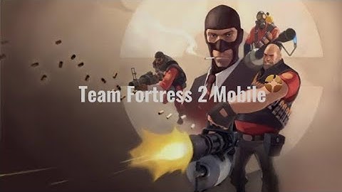 Team Fortress 2 Mobile 2.0.1 "COMPETITIVE"