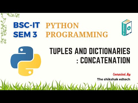 Python : Tuples And Dictionaries : Concatenation #bscit #bsccs #pythonprogramming