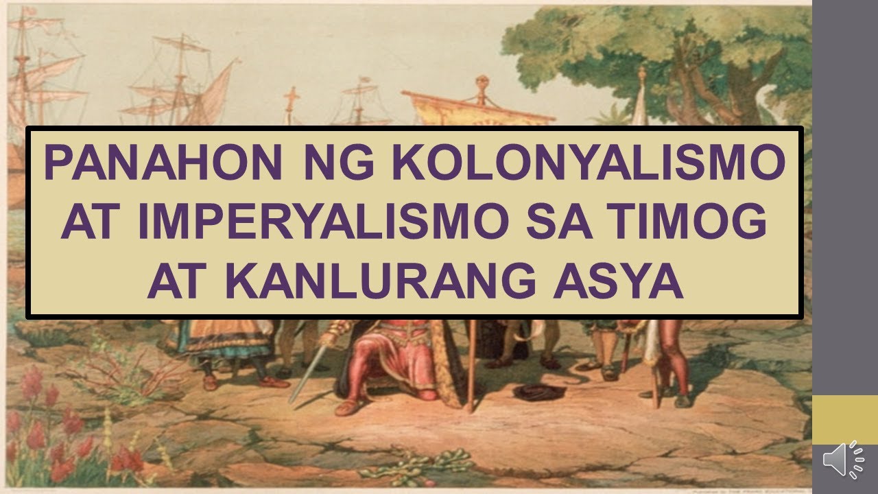Panahon Ng Kolonyalismo At Imperyalismo Sa Timog Kanlurang Asya Part