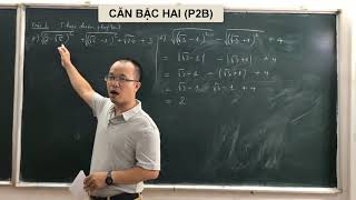 CĂN BẬC HAI (P2B) - Thầy Hoàng Trung Thành