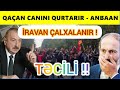 Irevavani bürüyen dehşete BAXIN - Pasinyan üçün ECEL ANI gelir