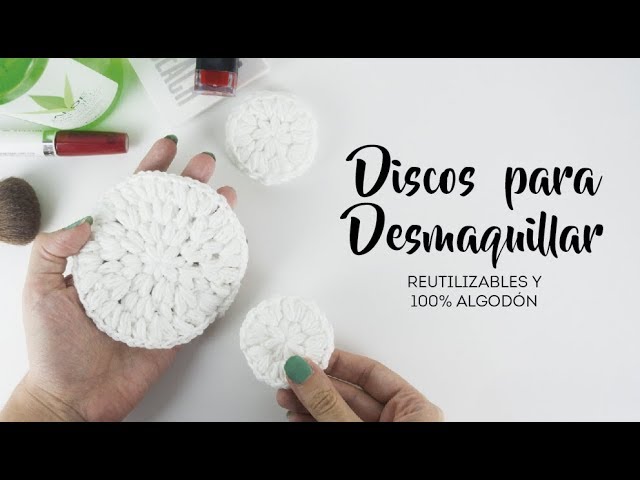 Cómo hacer discos desmaquillantes reutilizables - Zero Waste DIY 