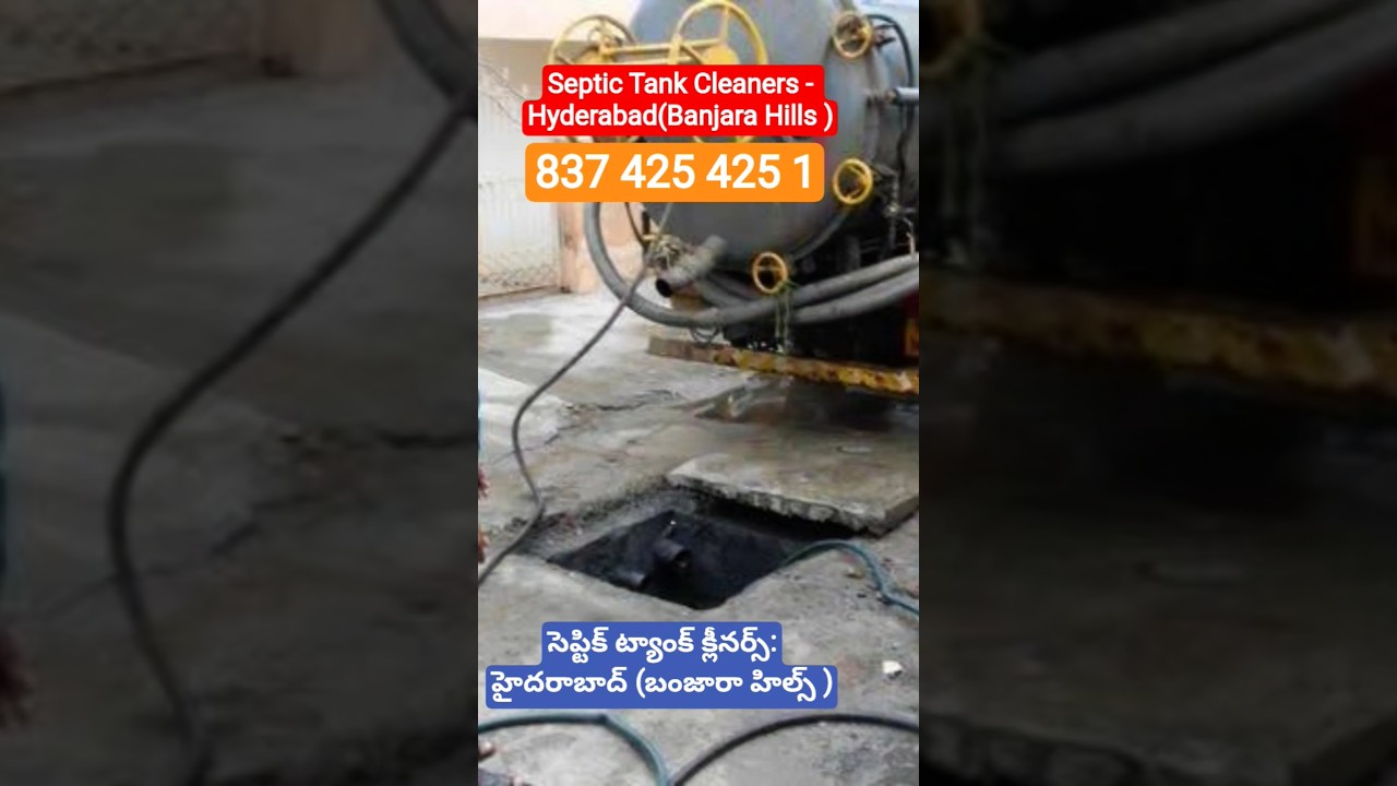 "Banjara Hills 500034 Professional Septic Tank Cleaning in Hyderabad" | 