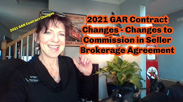 2021 GAR Contract Changes - Changes to Commission in Seller Brokerage Agreement
