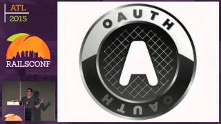 Celebrity RailsConf 2015 - Adventures in Federating Authorization and Authentication with OAuth Net Worth