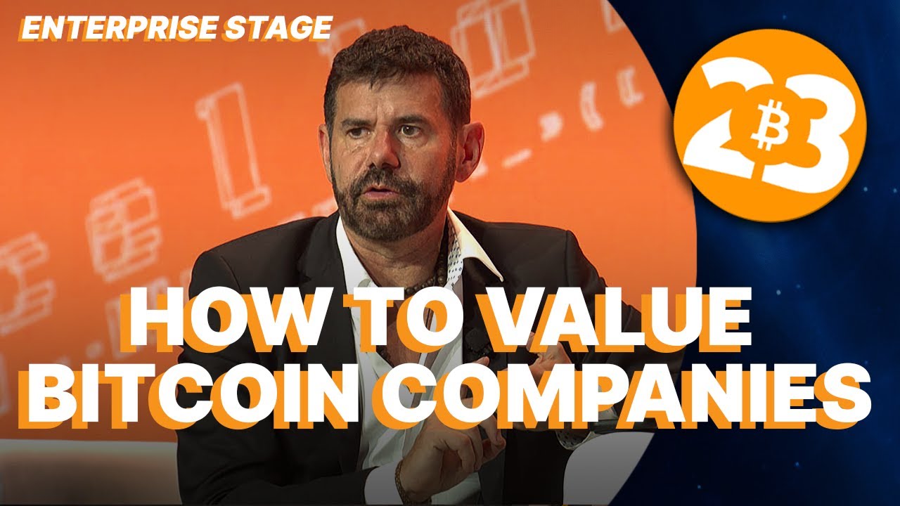 How to Value Bitcoin Companies - Bitcoin 2023