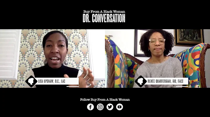 Dr. Conversation hosted by Rene Quarterman, MD, FA...