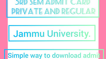 How to download 3rd semester admit card.|| Jammu University. private or regular.