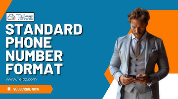 Understanding the Standard Phone Number Format Teloz Explains