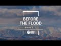 In the Days of Noah: Before the Flood (Part 1)