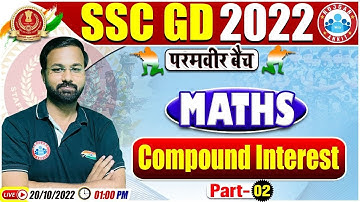 Compound Interest | CI Tricks | SSC GD Maths #55 | SSC GD Exam 2022 | Maths By Deepak Sir