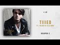 J.I.D - Tiiied Ft. 6LACK & Ella Mai (DiCaprio 2)