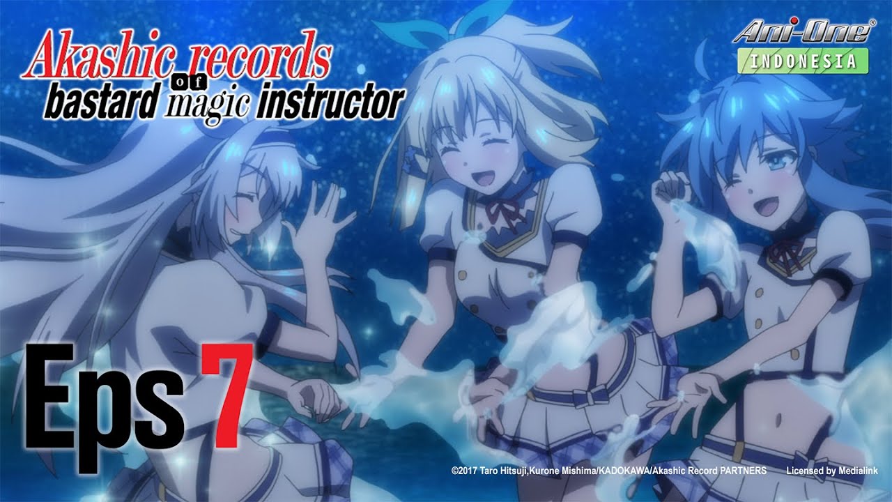 《Akashic records of bastard magic instructor》#7 (ID Sub)【Ani-One