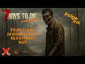 🔥 7 Days to Die 2.0 Storm's Brewing Experimental – Folge #6 🔥