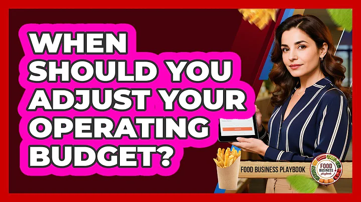 When Should You Adjust Your Operating Budget?