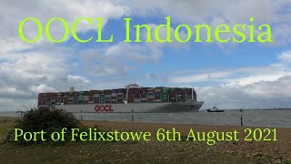 Large Container Ship OOCL Indonesia - Port of Felixstowe 06/08/2021