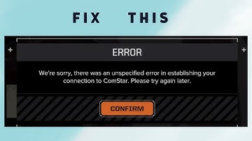 How to Fix "there was an unspecified error in establishing your connection ComStar" in Battletech