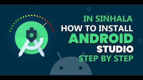 How to install android studio on windows 10/11 | Android Studio Setup | Android SDK | In Sinhala
