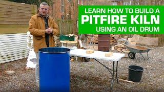 45. How to Build a Pitfire Kiln using an Oil Drum