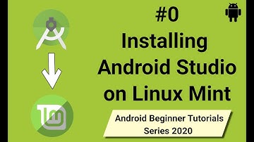 How to Install Android Studio on Linux Mint | Android Studio Installation 2020