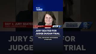 Jury seated for Milwaukee Co. Judge Dugan trial