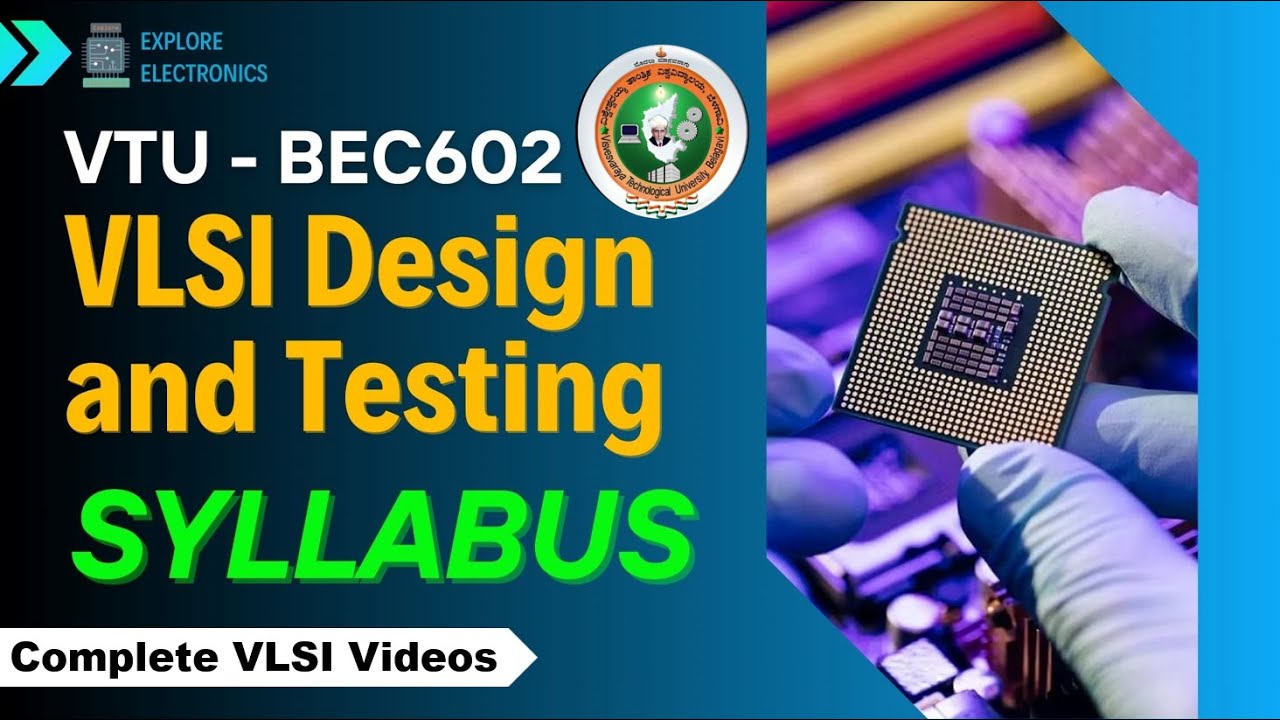 VLSI Design and Testing BEC602 | Syllabus Discussion | Complete Subject ...