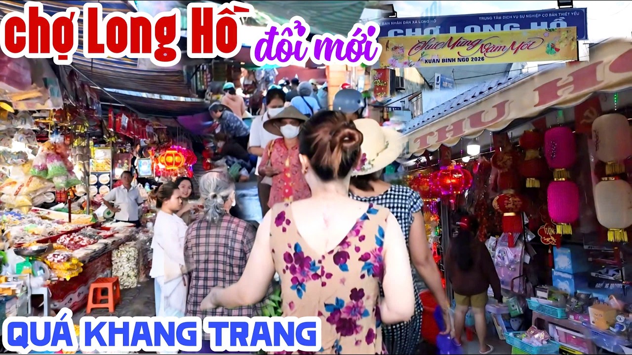 CHỢ LONG HỒ VĨNH LONG ĐỔI MỚI HẾT HỒN, SỬA SANG ĐƯỜNG XÁ CHỢ ĐÔNG VUI NHỘN NHỊP QUÁ CHỪNG KPVL