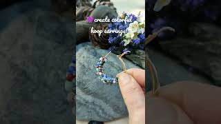 create colorful hoop earrings! easy and fast! save so you don&#39;t forget!#handmadejewelry