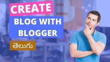 How to create blog using blogger within 5 minutes | Telugu