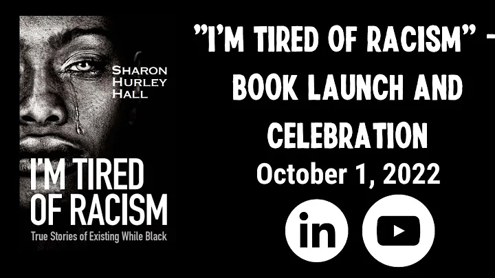 I'm Tired of Racism - Book Launch and Celebration