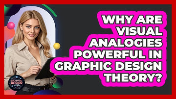 Why Are Visual Analogies Powerful In Graphic Design Theory?