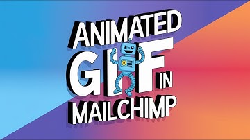 How to Add Animated GIF in Mailchimp Emails | Step-by-Step Tutorial