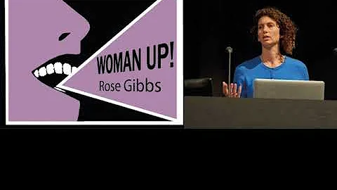 Woman Up! Podcast: Episode 6: Rose Gibbs
