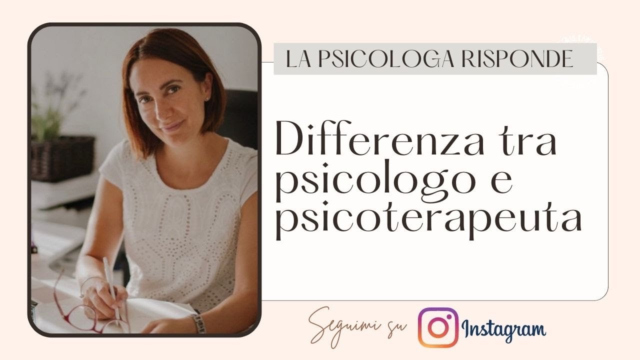 Qual è la differenza tra psicologo e psicoterapeuta? (Seguimi su instagram)  