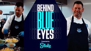 BEHIND BLUES EYES EP.3 | In the kitchen with Everton