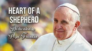 Tribute Song to Pope Francis By Fr Dr Ramesh D'Souza | Heart of a Shepherd | Catholic Worship Music